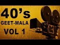 1940's Geet Mala Video Songs Jukebox