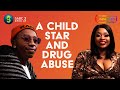 Child Stars and Drug Addiction 
  | Unpacked with Relebogile Mabotja - Episode 22 | Season 2