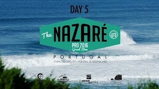 Nazaré Pro 2016 | Highlights - DAY 5