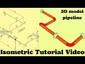 Easy İsometric Tutorial. Piping 3D model