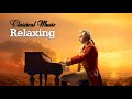 The best classical music. Music for the soul: Mozart, Beethoven, Schubert, Chopin, Bach..