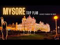 Plan Your Trip To MYSORE || 10 Best Places To Visit In Mysore || Mysore Trip Plan For 2 Days || 2022