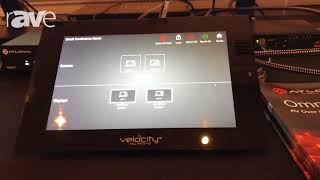 E4 AV Tour: Atlona Shows OmniStream AV-Over-IP Solution, Velocity Control, SW510 Wireless BYOD