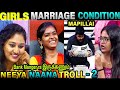 GIRLS MARRIAGE CONDITION TROLL | NEEYA NAANA TROLL | VIJAY TV | ETHUKU ITHALAM