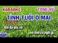Karaoke Tình Tuổi Ô Mai | Nhạc Sống Tone Nữ Remix | Karaoke Tuấn Cò