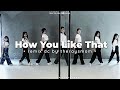 How You Like That Remix | theraysmom choreography