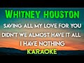 WHITNEY HOUSTON - SAVING ALL MY LOVE FOR YOU┃ DIDN'T WE ALMOST HAVE IT ALL ┃ I HAVE NOTHING