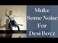 Make Some Noise For Desi Boyz | Wedding Dance Choreography | Akshay Kumar & John Abraham