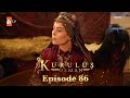 Kurulus Osman Urdu - Season 5 Episode 86