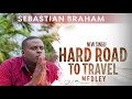 Sebastian Braham - Hard Road To Travel Medley