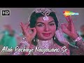 Allah Bachaye Naujawano Se | Lata Mangeshkar Songs | Rajendra Kumar, Sadhna | Mere Mehboob Hit Songs