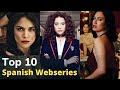 Top 10 Spanish Webseries On Netflix | Spanish TV Series