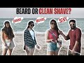 Do Women Love Beard On Men? | Women On Beards | Beard VS Clean Shaven Vox Pop
