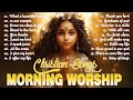Top 100 Best Morning Worship Songs For Prayers 2024 🙏 Best Worship Song Ever