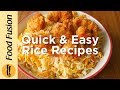 Quick & Easy Rice Recipes by Food Fusion