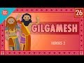 The Epic of Gilgamesh: Crash Course World Mythology #26