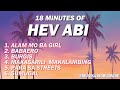 18 MINUTES OF HEV ABI TRENDING SONGS