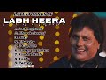 Labh Heera New all songs 2024 || Latest panjabi songs 2024 || Labh Heera Audio jukebox 2024.
