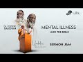 Mental Illness And The Bible  --  Voddie Baucham  --  Sermon Jam