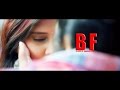 BF || Telugu Short Film 2017 || Directed By Ravi S Varma