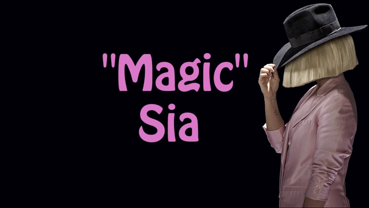 Magic - Sia Magic - Sia