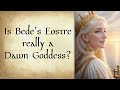 Is Bede's Eostre really a Dawn Goddess?