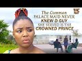 The Common Palace Maid Never Knw D Guy She Served Is The Crowned Prince EKENE UMENWA Nigerian Movies