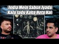 Bharat Mein Yahan Hota Hai Sabse Zyada Kala Jadu | RealTalk Clips