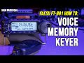 Yaesu FT-891 Voice Memory Keyer- Ham Radio How-to #HamRadioQA