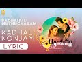 Pachaikili Muthucharam | Kadhal Konjam - Lyric Video | Sarath Kumar | Harris Jayaraj | GVM |Ayngaran