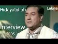 Hidayatullah interview with songs