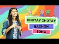 Chotay Chotay Bachon Song