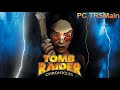 Tomb Raider 5 : Chronicles Complete Walkthrough