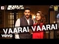 Bogan - Vaarai Vaarai Tamil Video | Jayam Ravi, Hansika | D. Imman