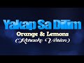 YAKAP SA DILIM - Orange & Lemons (KARAOKE VERSION)