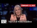 Top U.S. & World Headlines — February 12, 2024