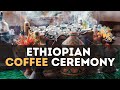 Take a Look Into Ethiopian Coffee Ceremony