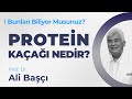 Protein Kaçağı– Prof. Dr. Ali Başçı | 1 Branş, 1 Uzman, 1 Konu