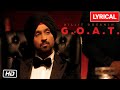 Diljit Dosanjh: G.O.A.T. Song Lyric Video | New Punjabi Song