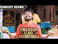 Trisha Illana Nayanthara Comedy Scenes | GV seems to be in the rhythm! | GV Prakash | Anandhi