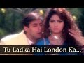 Tu Ladka Hai London - Salman Khan - Sridevi - Chaand Ka Tukda - Bollywood Songs