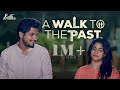 A Walk To The Past | Latest Malayalam Short Film | Kutti Stories
