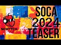 SOCA 2024 MIX Teaser (Mical Teja, Kes, Voice, Lyrikal, Travis World, Erphaan)