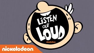 ‘Listen Out Loud Podcast #1: Meet The Loud Family’ | The Loud House | Nick