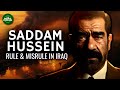 Saddam Hussein - Rule & Misrule in Iraq Documentary