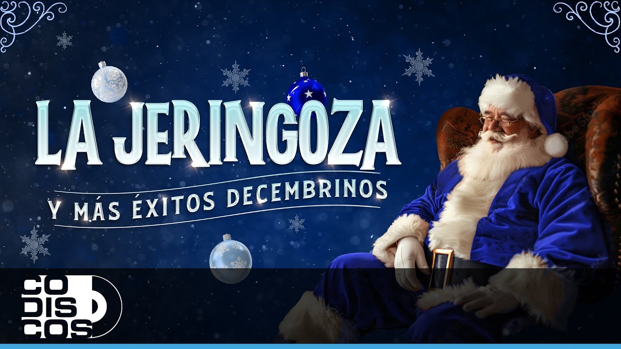La Jeringonza Y Más Éxitos Decembrinos