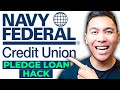 Navy Federal Pledge Loan Hack (INCREASE CREDIT SCORE)