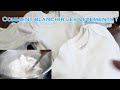 Comment blanchir les vêtements blanc déteint ?