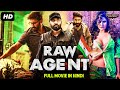 RAW AGENT - South Indian Movies Dubbed In Hindi Full Movie | Gopichand, Zareen Khan, Mehreen Pirzada