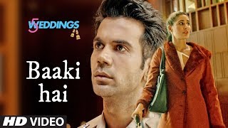 Baaki Hai Video 5 Weddings Raj Kummar Rao, Nargis Fakhri Sonu NIgam Shreya Ghoshal Baaki Hai Video 5 Weddings Raj Kummar Rao, Nargis Fakhri Sonu NIgam Shreya Ghoshal
